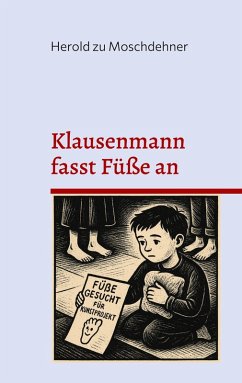Klausenmann fasst Füße an - Zu Moschdehner, Herold Klausenmann fasst Füße an - Zu Moschdehner, Herold