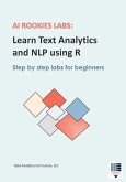 AI Rookies Labs Learn Text Analytics and NLP using R AI Rookies Labs Learn Text Analytics and NLP using R