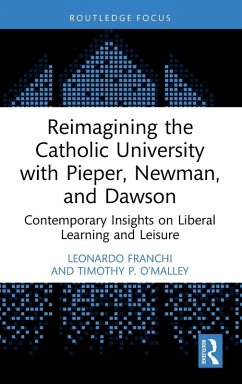 Cover Reimagining the Catholic University with Pieper, Newman, and Dawson