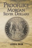Prooflike Morgan Silver Dollars Prooflike Morgan Silver Dollars