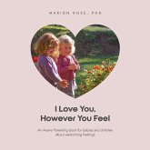 I Love You, However You Feel I Love You, However You Feel