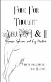 Food For Thought Volumes I & II