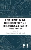 Disinformation and Counternarratives in International Security Disinformation and Counternarratives in International Security