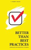 Better Than Best Practices