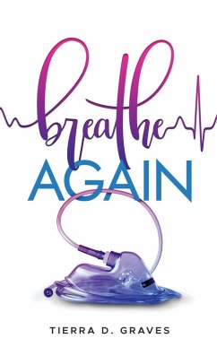 Breathe Again - Graves, Tierra D.