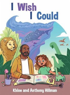 I Wish I Could - Hillman, Anthony; Hillman, Khloe I Wish I Could - Hillman, Anthony; Hillman, Khloe