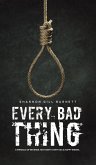 Every Bad Thing