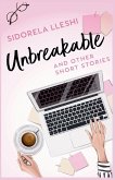 Unbreakable And Other Short Stories