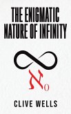 The Enigmatic Nature of Infinity