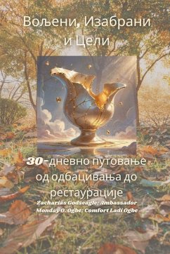 Cover Вољени, Изабрани и Цели - 30-дневно путовање од