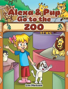 Alexa & Pup Go to the Zoo - Matson, Lee