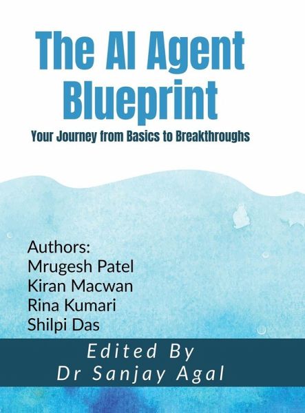 The AI Agent Blueprint The AI Agent Blueprint
