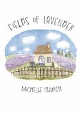 Fields of Lavender Fields of Lavender