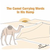 The Camel Carrying Words In His Hump The Camel Carrying Words In His Hump