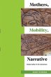 Mothers, Mobility, Narrative - Bild 1