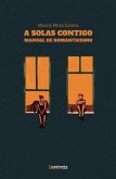 A solas contigo: Manual de romanticismo