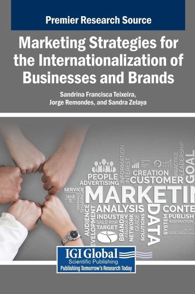 Marketing Strategies for the Internationalization of Businesses and Brands Marketing Strategies for the Internationalization of Businesses and Brands