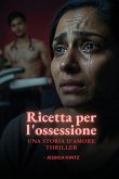 Ricetta per l'ossessione Ricetta per l'ossessione