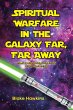 SPIRITUAL WARFARE IN THE GALAXY FAR,... - Bild 1