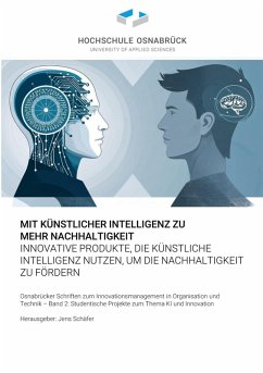 Mit künstlicher Intelligenz zu mehr Nachhaltigkeit Mit künstlicher Intelligenz zu mehr Nachhaltigkeit