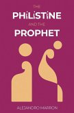 The Philistine and The Prophet The Philistine and The Prophet