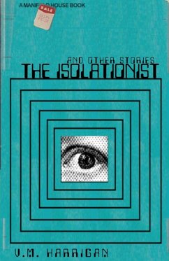 The Isolationist and Other Stories Cover The Isolationist and Other Stories