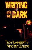 Writing Into the Dark