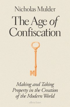 The Age of Confiscation - Mulder, Nicholas
