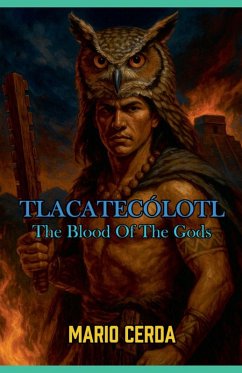 Vol. II The blood of the gods, Tlacatecólotl - Cerda, Mario