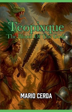 Vol. III The blood of the gods, Teopixque - Cerda, Mario