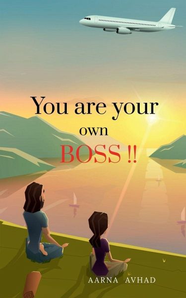 You are your own boss !! You are your own boss !!