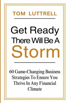 Get Ready, There Will Be A Storm - Luttrell, Tom