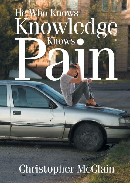 He Who Knows Knowledge Knows Pain He Who Knows Knowledge Knows Pain