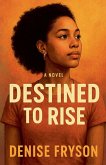 Destined To Rise Destined To Rise