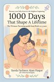 1000 Days That Shape a Lifetime 1000 Days That Shape a Lifetime