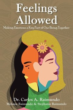 Feelings Allowed - Raimundo, Carlos A.; Raimundo, Melanie; Raimundo, Stephanie