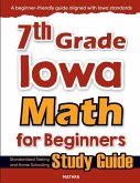 7th Grade Iowa Math for Beginners