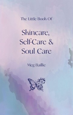 Cover The Little Book of Skincare, Self-care and Soul Care