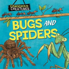 Dangerous Creatures: Bugs and Spiders - Huggins-Cooper, Lynn