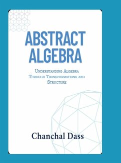 Abstract Algebra - Chanchal Dass Abstract Algebra - Chanchal Dass