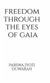 Freedom Through the Eyes of Gaia