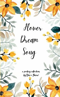 Flower Dream Song - Snow, Dorie