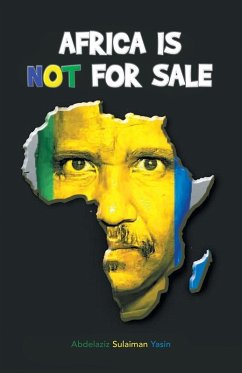 Africa is NOT for sale - Yasin, Abdelaziz Sulaiman