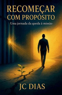 Recomeçar com Propósito - Dias, Jc Recomeçar com Propósito - Dias, Jc