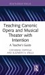 Teaching Canonic Opera and Musical... - Bild 1