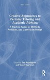 Creative Approaches to Personal Tutoring and Academic Advising