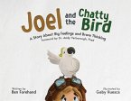 Joel and the Chatty Bird Joel and the Chatty Bird