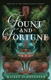Fount and Fortune Fount and Fortune