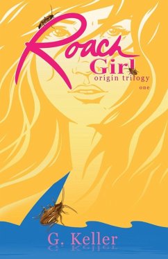 Roach Girl one - Keller, G.