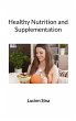 Healthy Nutrition and Supplementation - Bild 1
